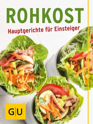 cover image of Rohkost--Hauptgerichte für Einsteiger